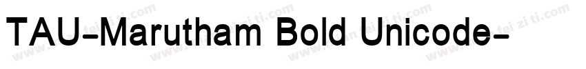 TAU-Marutham Bold Unicode字体转换